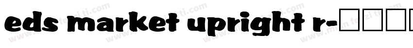 eds market upright r字体转换